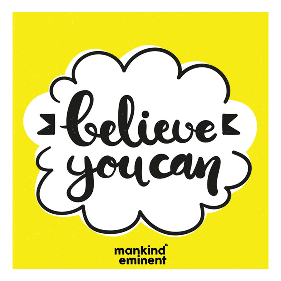 "BELIEVE YOU CAN" COLLECTIONS