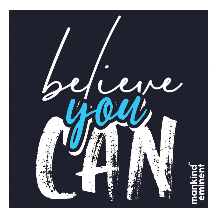 "BELIEVE YOU CAN" COLLECTIONS
