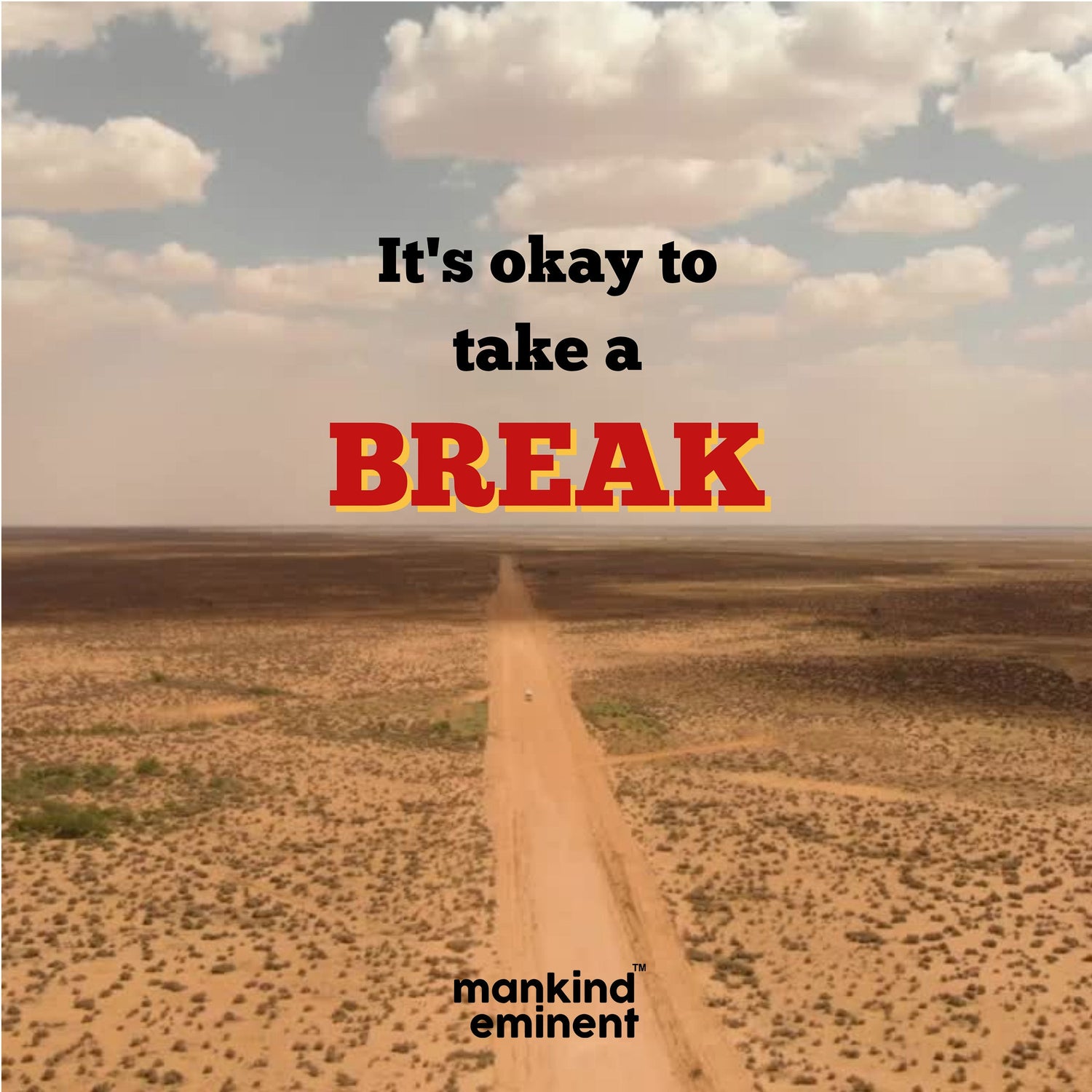 "IT’S OKAY TO TAKE A BREAK" COLLECTIONS