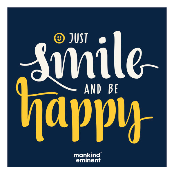 "JUST SMILE AND BE HAPPY" COLLECTIONS
