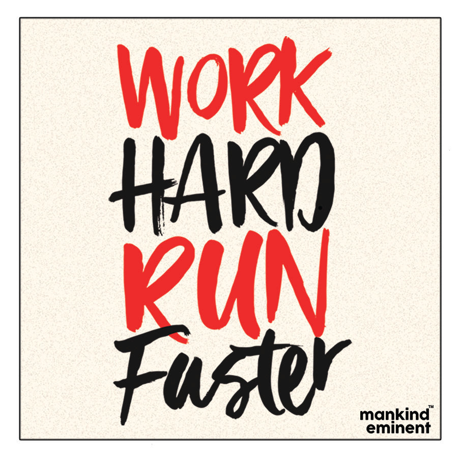 "WORK HARD RUN FASTER" COLLECTIONS