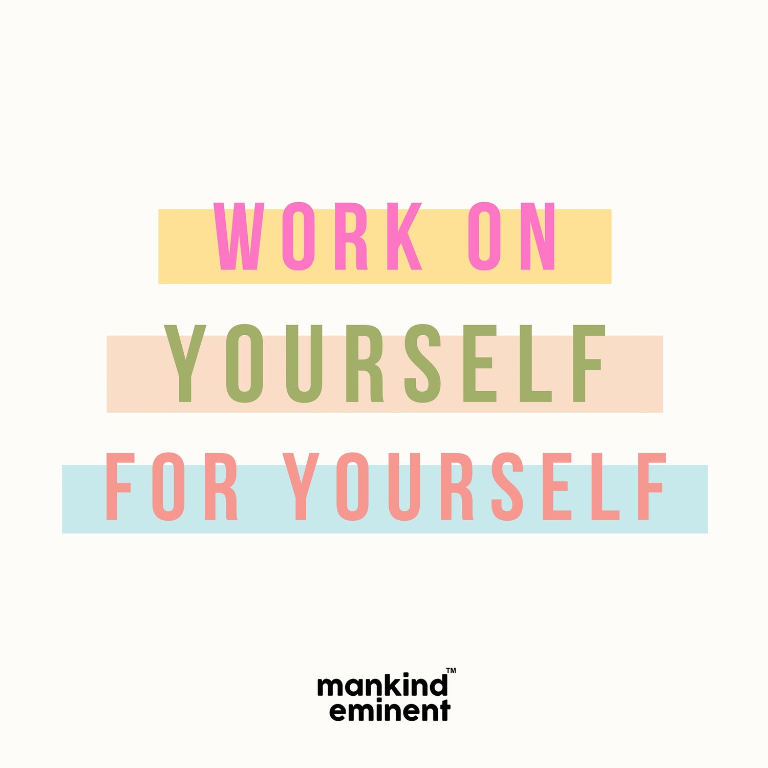 "WORK ON YOURSELF FOR YOURSELF" COLLECTIONS